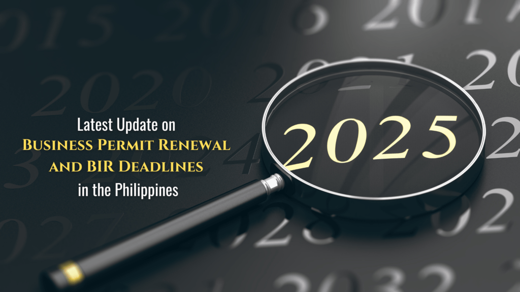 Latest Update on Business Permit Renewal and BIR Deadlines in the Philippines for 2025