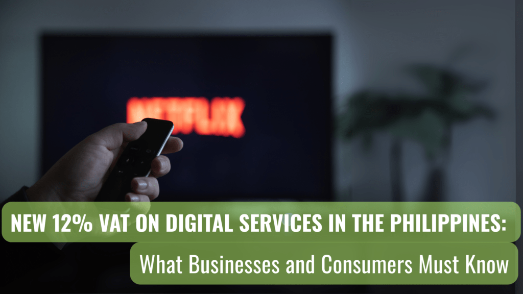 New 12% VAT on Digital Services in the Philippines: What Businesses and Consumers Must Know